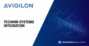 Avigilon Unity & TechWin Systems Video Security Integration