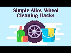 Simple Alloy Wheel Cleaning Hacks