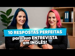 Job Interview in English: How to Answer the 10 Most Common Questions!