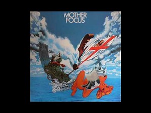 Focus - Mother Focus (Full Album)