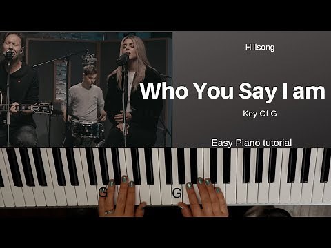 Who You Say I Am ( Key of G)// Easy Piano Tutorial
