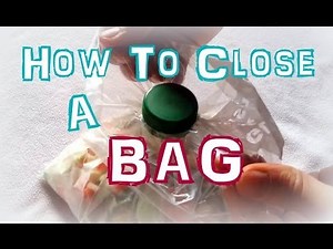 How To Close A Bag (using a plastic bottle cap) - Lifehack