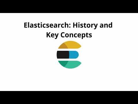 1-1 Elasticsearch History and Key Concepts