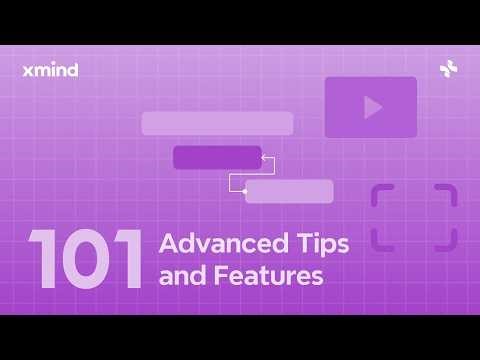 Xmind 101 | Advanced Tips and Features