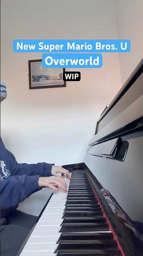 New Super Mario Bros. U - Overworld | Piano #wip