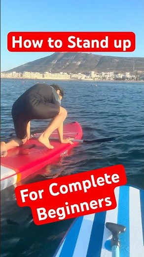 How to Stand Up on a Paddleboard , Beginner's Guide | Agadir SUP Session