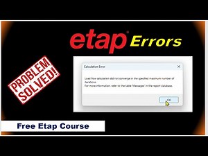 🙋Etap Errors Solved🔥load Flow calculation does not Converge in the specified number of iterations 🔥