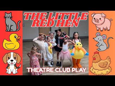 🎭 The Little Red Hen | Theatre Club Play