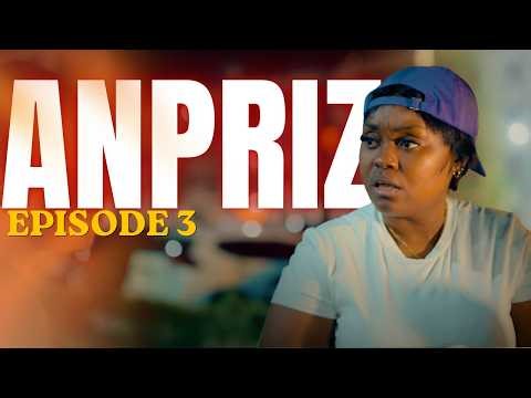 Anpriz - Episode 3