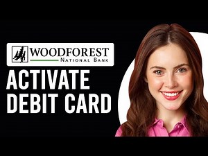 How To Activate Woodforest Debit Card (Instructions To Activate Woodforest Debit Card)