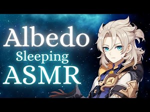 [M4A] Albedo Helps You Relax and Get Some Well Needed Rest [Genshin Impact Sleeping ASMR]