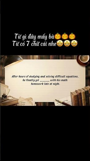 Điền vào chỗ trống #12🎃🎃🎃|Wordchallenge