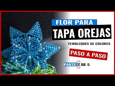 Como Hacer Tembleques de Colores – Flor de Tembleque Tapa Oreja / Parte 2