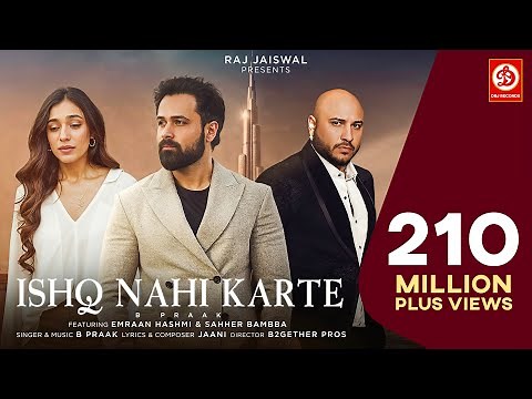 Ishq Nahi Karte (Video) Emraan Hashmi | B Praak | Jaani | Sahher B | Raj Jaiswal | New Sad Song 2022