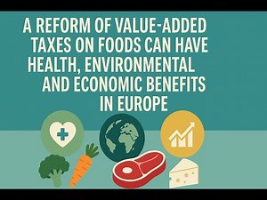 Reform of value-added taxes on foods can have health, environmental and economic benefits in Europe