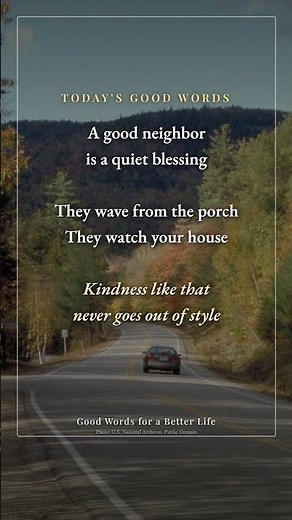 The Quiet Kindness of a Good Neighbor | Today's Good Words