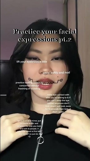 practice your facial expressions