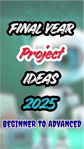 Final Year Project Ideas 2025 | Advanced Computer Science Projects | Code Align #coding #programming