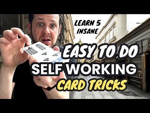 LEARN 5 INSANE EASY TO DO, SELF WORKING CARD TRICKS (NO SKILL NEEDED)