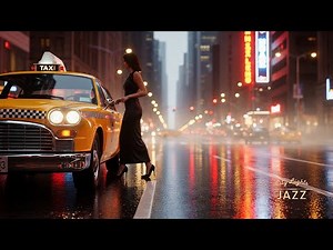 Taxi Ride Jazz – Vintage Upbeat Jazz – Soul Smooth Relaxing Music 🌃🎷