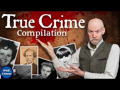 Over 2 HOURS of True Crime Stories from the Past - From Merry Widows to Deadly Stalkers
