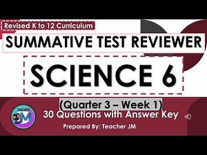 SCIENCE 6 QUARTER 3 WEEK 1 SUMMATIVE TEST REVIEWER