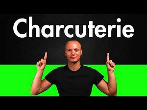 How to Pronounce Charcuterie (Cured Meats) Correctly