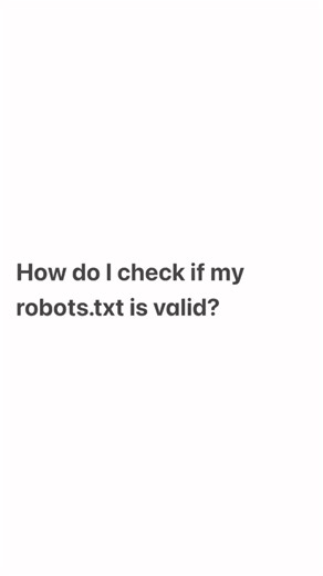 How do I check if my robots.txt is valid? Robots.txt serves as a guide for search engines about which parts of a website should or shouldn't be crawled or indexed.