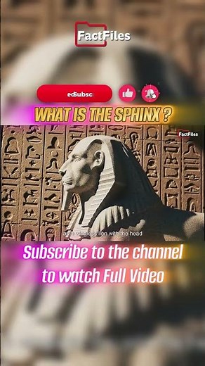 History of the Great Sphinx of Giza: Construction, Mythology & Symbolism