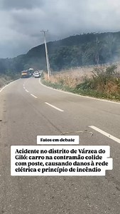 105K views · 4.4K reactions | Acidente no distrito de Várzea do Giló: carro na contramão colide com poste, causando danos à rede elétrica e princípio de incêndio Na tarde desta segundas-feiras, um veículo trafegando na contramão no distrito de Várzea do Giló colidiu com um poste de energia elétrica. O impacto resultou na quebra de fios de alta tensão, o que provocou um princípio de incêndio. | Fatos em Debate | Facebook