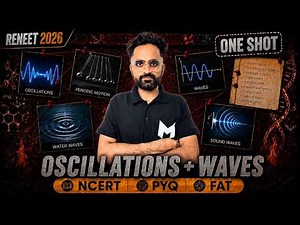 Complete Oscillation And Waves | Re NEET 2026 | NCERT + PYQ + FAT #reneet2026 #neetphysics #neet2026