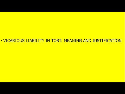 Vicarious Liability: Meaning & Justification