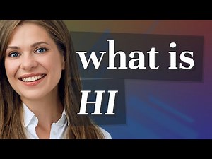Hi | meaning of Hi