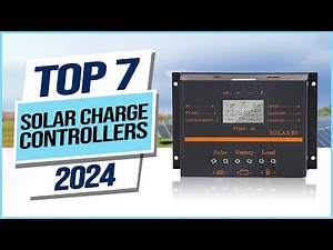 Top 7 Best Solar Charge Controllers 2025