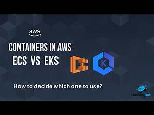 Containers in AWS | ECS vs EKS Part - 3