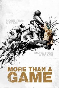 More than a Game (2009) - Movie