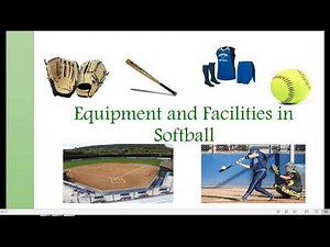Equipment's and Facilities on Softball