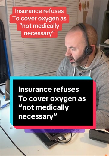 Insurance refuses To cover oxygen as “not medically necessary” #insurance #healthcare #socialwork #claim #aaronthesocialworker