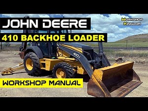 JOHN DEERE 410 BACKHOE LOADER Workshop Manual - How to DOWNLOAD the PDF in ENGLISH - Repair Service