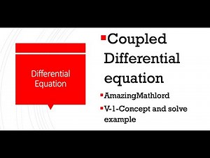Coupled Differential Equation-Key concepts-Video -1 AI Differential equation
