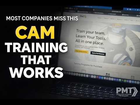 CAM Training That Actually Improves Your Workflow