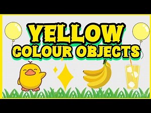 Yellow Color Objects for Kids | Yellow Color Objects with Names