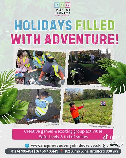 🌟 Holidays Filled With Adventure at Inspire Academy! 🌟 Let your child explore, create, and grow this holiday season through fun-filled outdoor adventures, creative games, and exciting group activities. 🧩🏹🌳 ✅ Safe & secure environment ✅ Lively activities full of smiles ✅ Learning through play and exploration Give your child holidays they’ll always remember! 💚 📞 01274 395454 | 07459 406149 🌐 www.inspireacademychildcare.co.uk 📍162 Lumb Lane, Bradford BD8 7RZ #InspireAcademy #HolidayClub #K