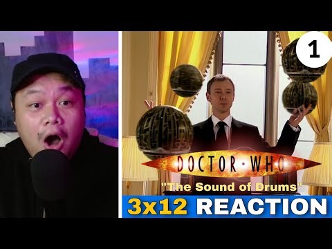 DOCTOR WHO 3x12 REACTION - "The Sound of Drums" | FIRST TIME WATCHING | PART 1