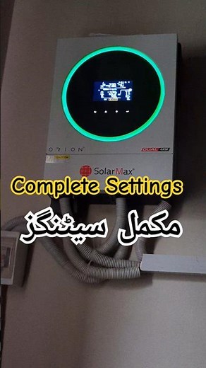Solar Inverter Complete Settings | Solar Inverter Detailed Settings | Solar Max Orion Settings