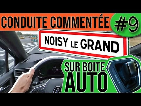 COMMENTED DRIVING #9 - Noisy le Grand