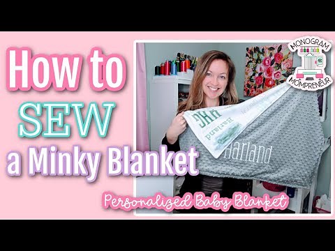 Personalized Baby Blanket Part Three: How to Sew a Minky Baby Blanket: Custom Baby Blanket Tutorial