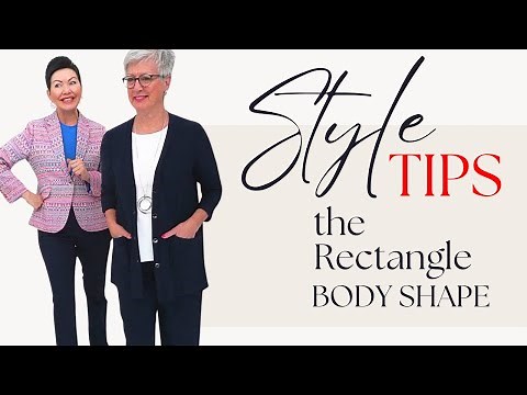 Style Tips - For the Rectangle Body Shape