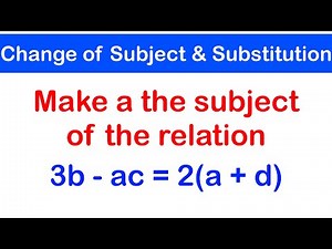 02: Change of Subject and Substitution - (New)