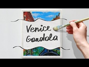 Venice painting city, Acrylic painting, Gondola painting tutorial